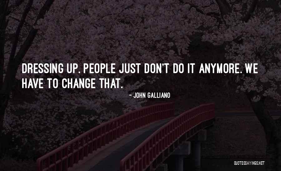 Annishia Smith Quotes By John Galliano Annishia Smith Quotes By John Galliano