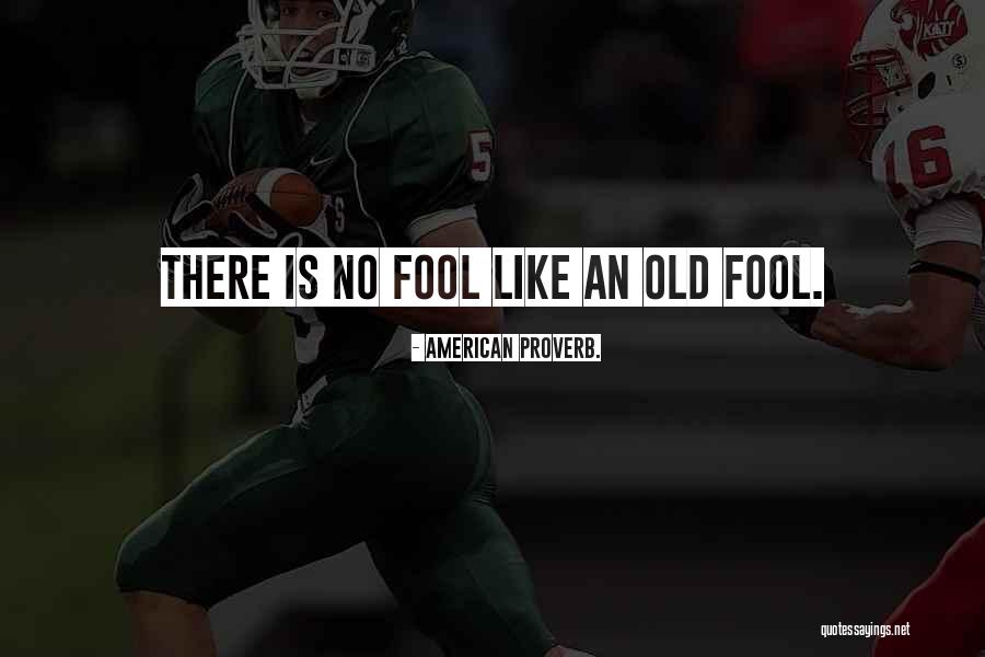 Annitti Enterprises Quotes By American Proverb. Annitti Enterprises Quotes By American Proverb.