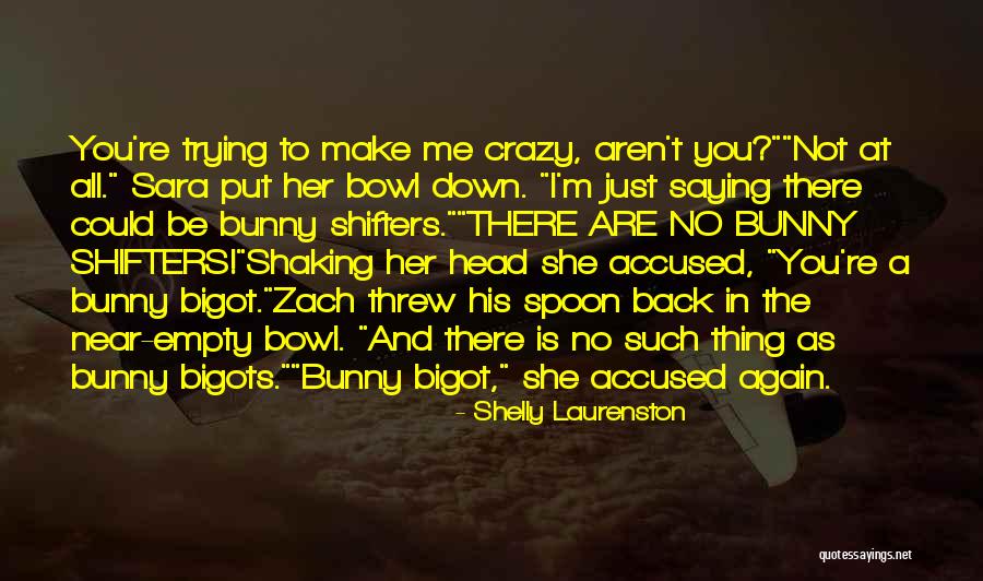 Annittia Quotes By Shelly Laurenston