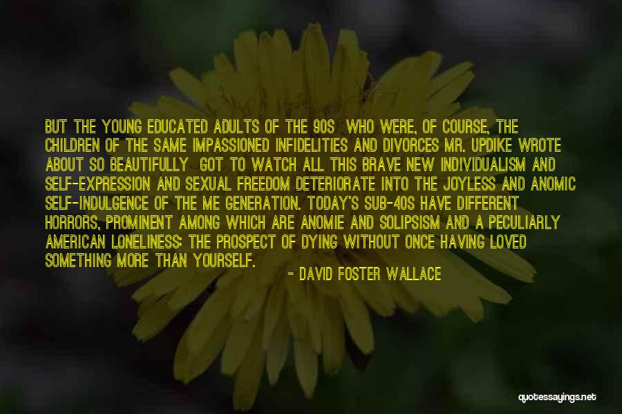 Anniversaries Of Death Quotes By David Foster Wallace Anniversaries Of Death Quotes By David Foster Wallace