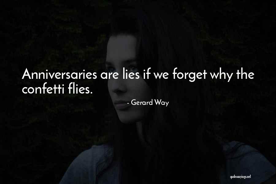 Anniversaries Quotes By Gerard Way Anniversaries Quotes By Gerard Way