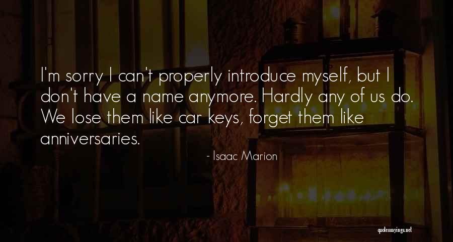 Anniversaries Quotes By Isaac Marion Anniversaries Quotes By Isaac Marion