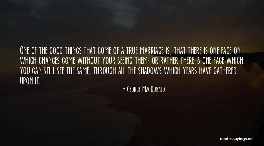 Anniversary 3 Years Quotes By George MacDonald Anniversary 3 Years Quotes By George MacDonald