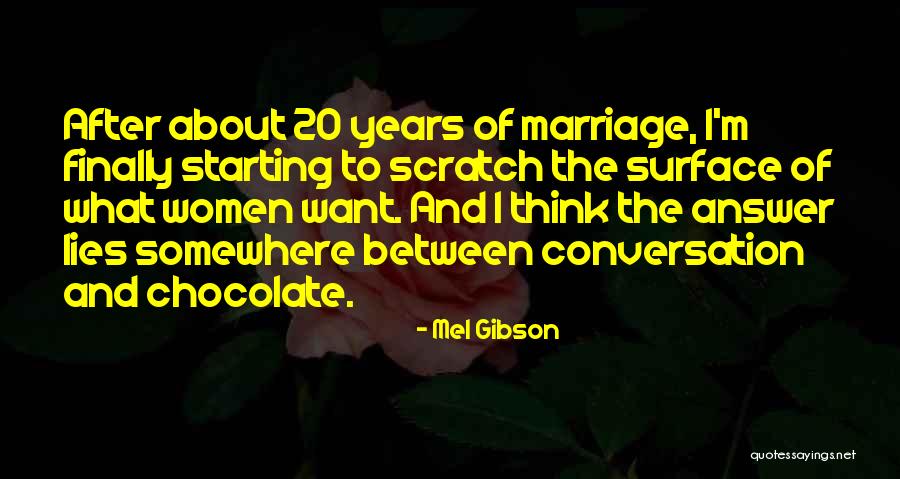 Anniversary 3 Years Quotes By Mel Gibson Anniversary 3 Years Quotes By Mel Gibson