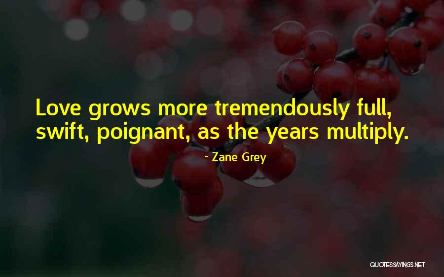 Anniversary 3 Years Quotes By Zane Grey Anniversary 3 Years Quotes By Zane Grey