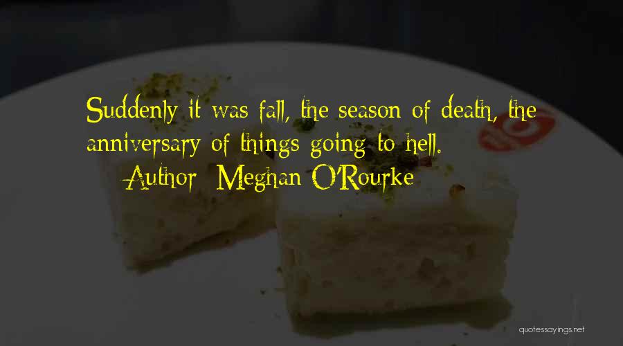 Anniversary Death Quotes By Meghan O'Rourke