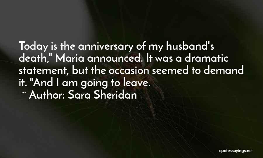 Anniversary Death Quotes By Sara Sheridan