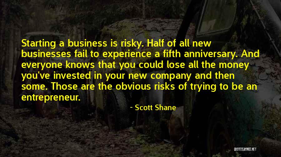 Anniversary For Company Quotes By Scott Shane