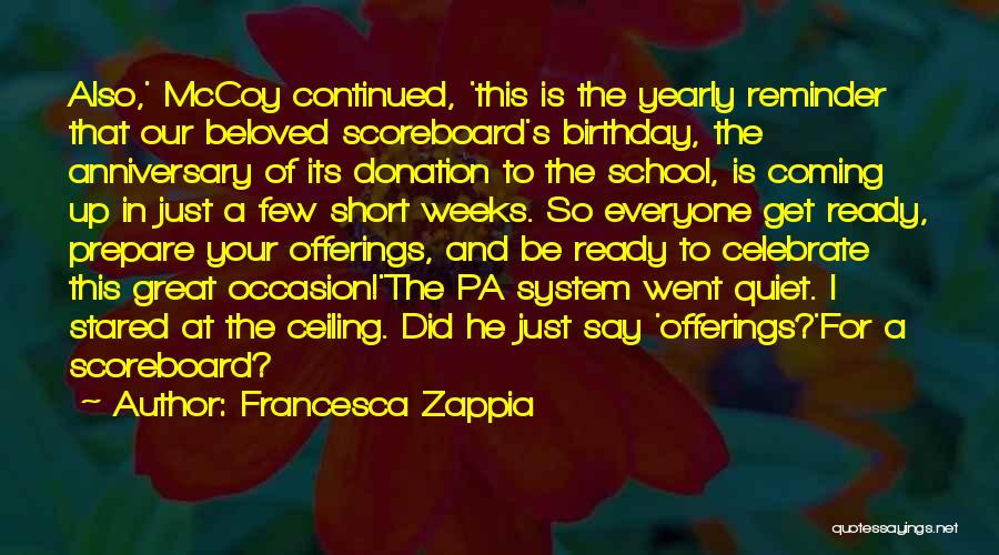 Anniversary For Him Quotes By Francesca Zappia