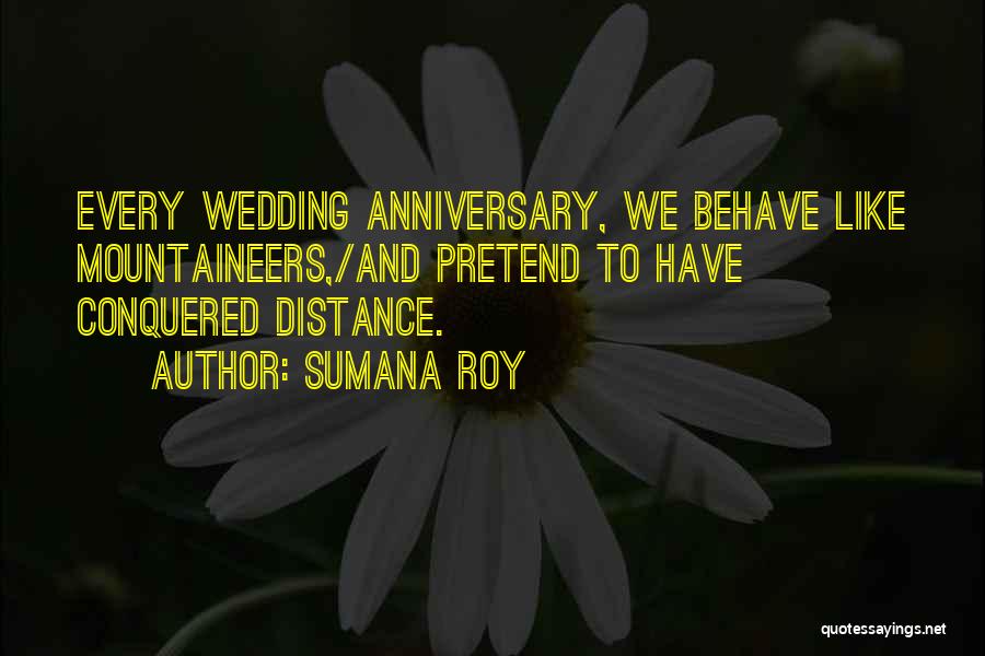 Anniversary For Him Quotes By Sumana Roy