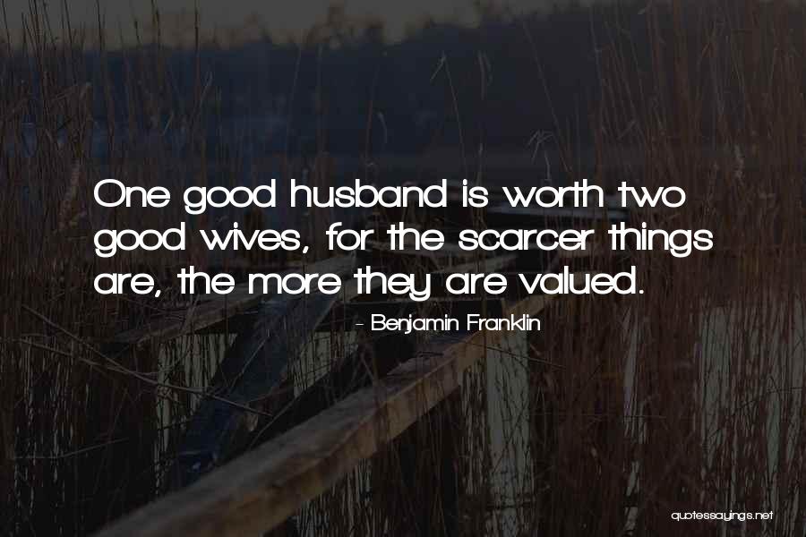 Anniversary For Husband Quotes By Benjamin Franklin Anniversary For Husband Quotes By Benjamin Franklin