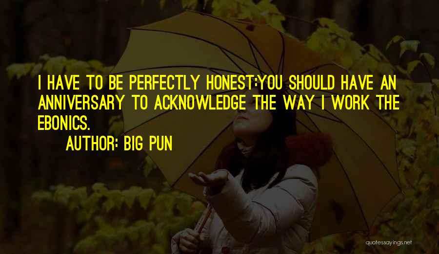 Anniversary For Work Quotes By Big Pun Anniversary For Work Quotes By Big Pun