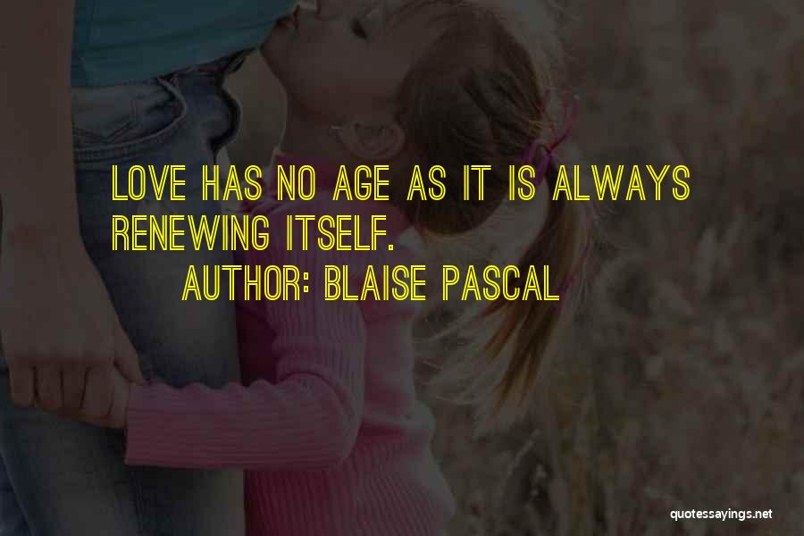 Anniversary Love Quotes By Blaise Pascal