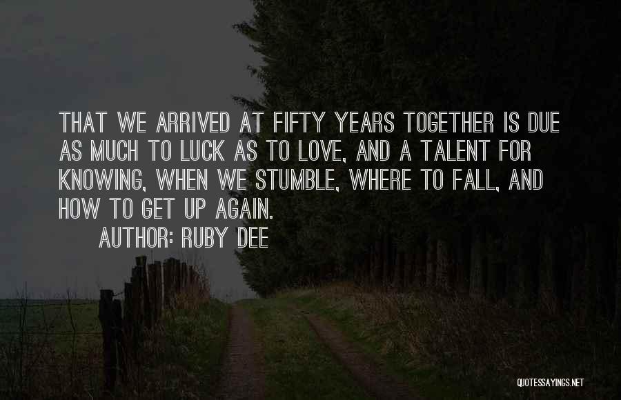 Anniversary Love Quotes By Ruby Dee