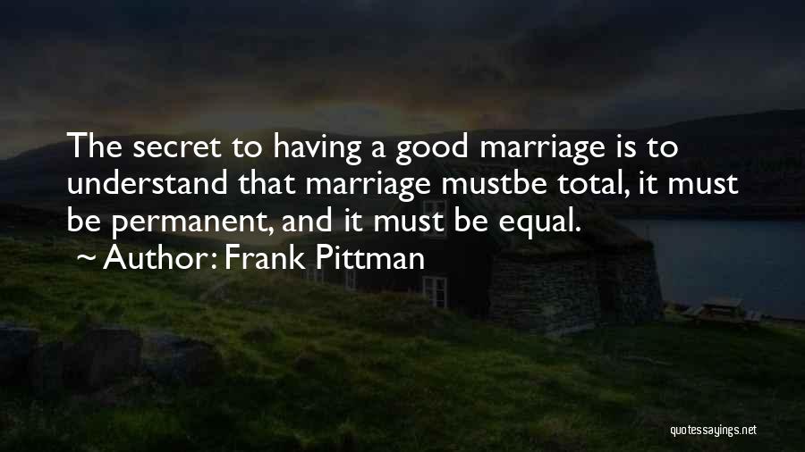 Anniversary Of Marriage Quotes By Frank Pittman