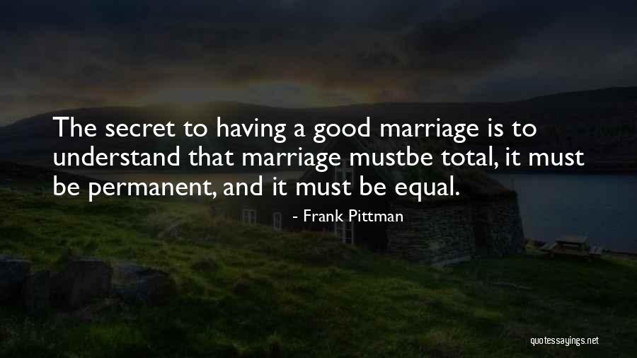 Anniversary Of Marriage Quotes By Frank Pittman