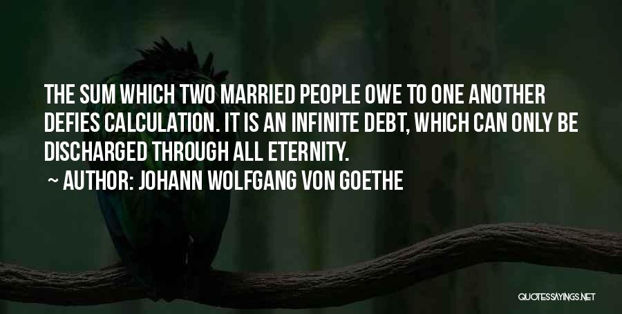 Anniversary Of Marriage Quotes By Johann Wolfgang Von Goethe