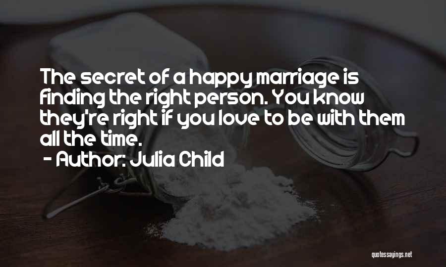 Anniversary Of Marriage Quotes By Julia Child
