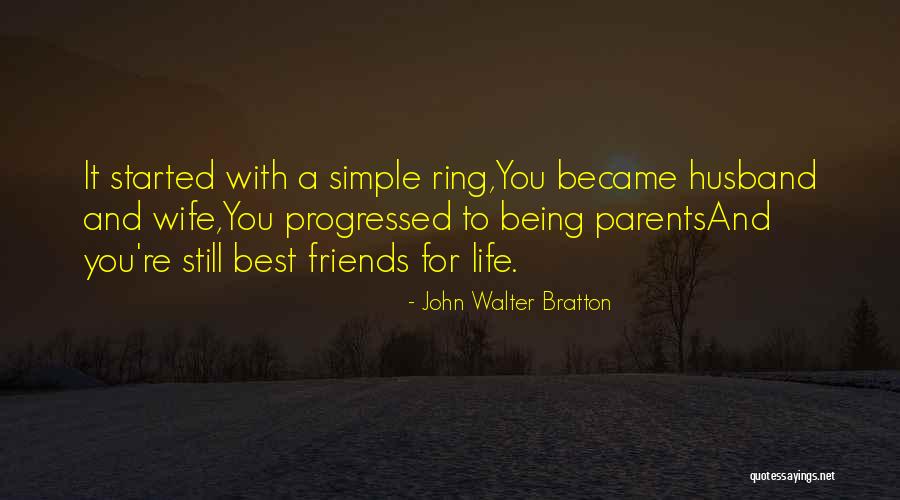 Anniversary Of My Parents Quotes By John Walter Bratton