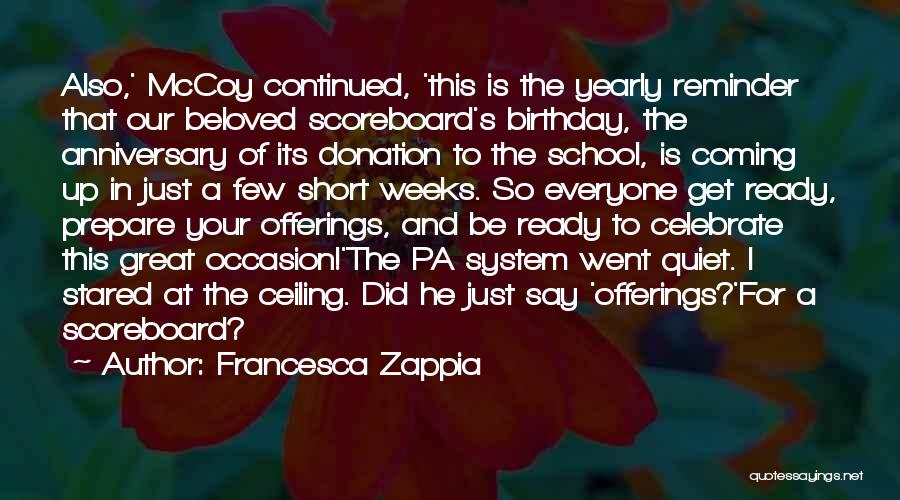 Anniversary Of School Quotes By Francesca Zappia