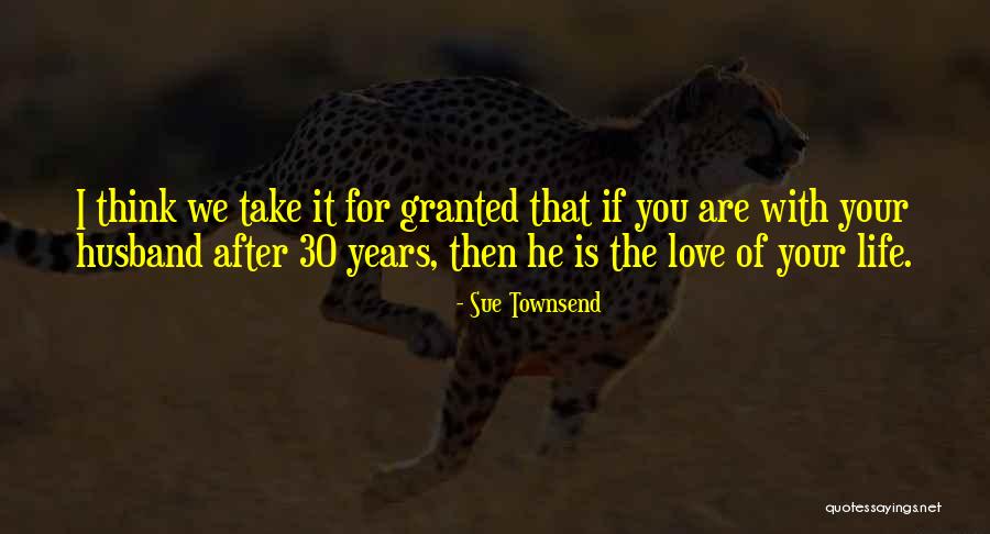 Anniversary Of Your Husband Quotes By Sue Townsend Anniversary Of Your Husband Quotes By Sue Townsend