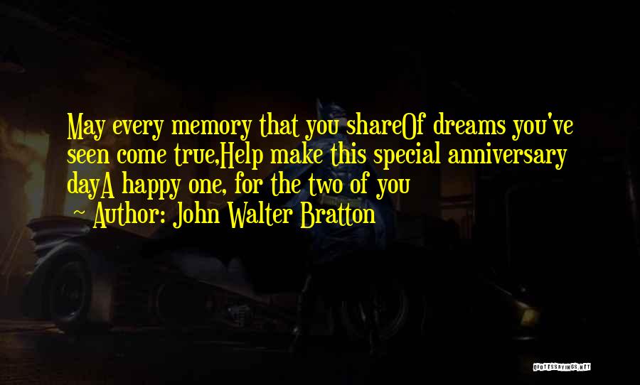 Anniversary Wedding Quotes By John Walter Bratton