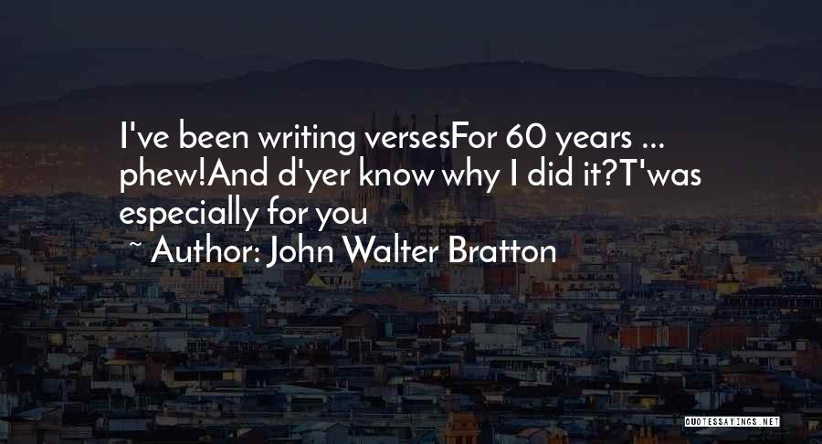 Anniversary Wedding Quotes By John Walter Bratton