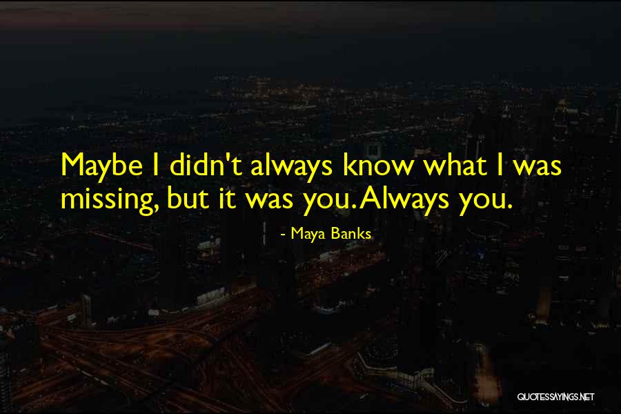 Annkathrin Murray Quotes By Maya Banks Annkathrin Murray Quotes By Maya Banks