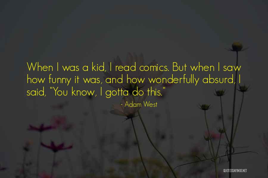 Annobil V Quotes By Adam West Annobil V Quotes By Adam West