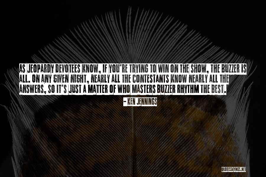 Annos Surasi Quotes By Ken Jennings Annos Surasi Quotes By Ken Jennings