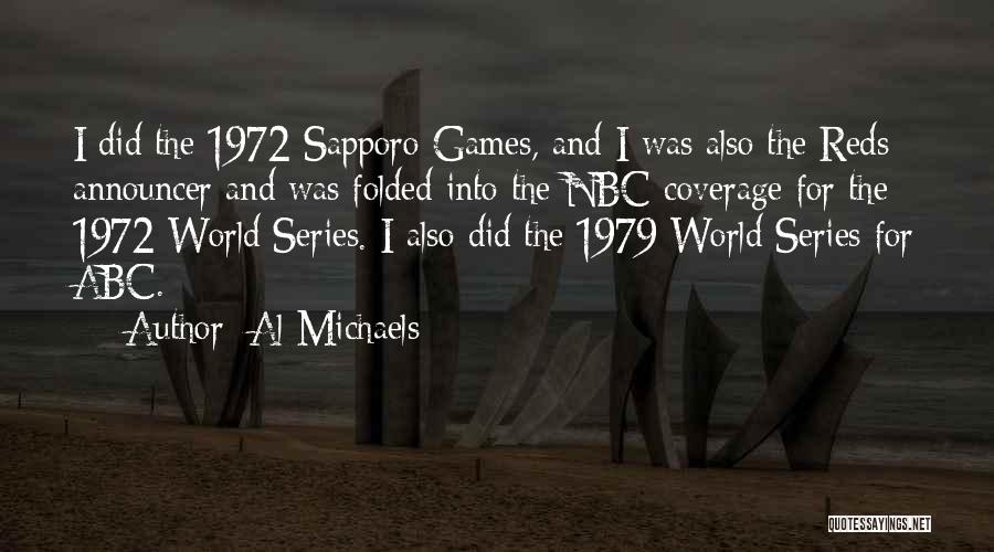 Announcer Quotes By Al Michaels