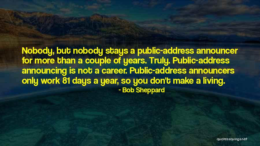 Announcers Quotes By Bob Sheppard Announcers Quotes By Bob Sheppard