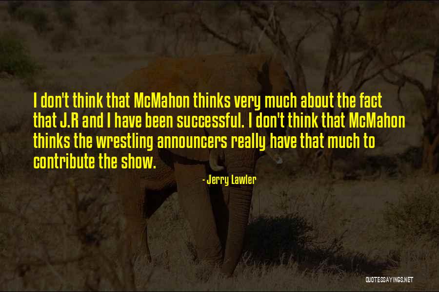 Announcers Quotes By Jerry Lawler Announcers Quotes By Jerry Lawler