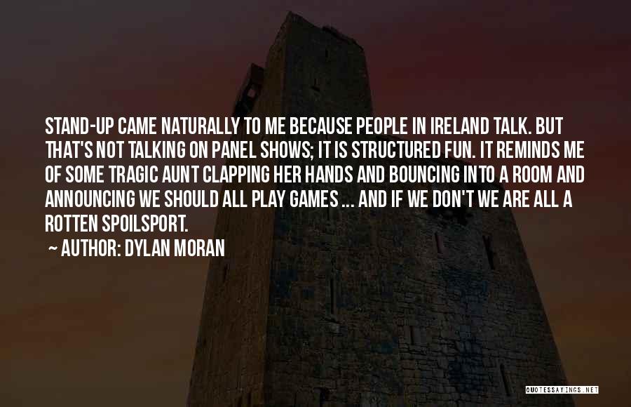 Announcing Quotes By Dylan Moran