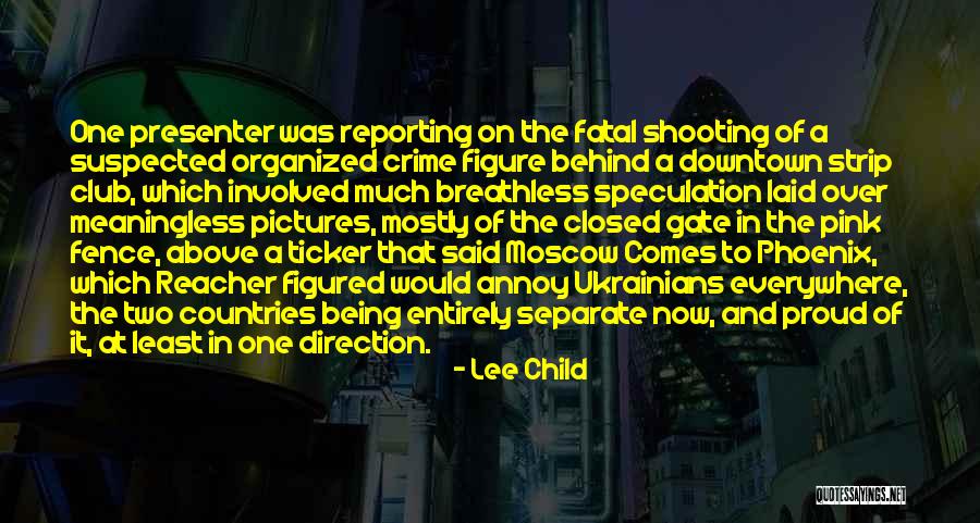 Annoy Someone Quotes By Lee Child Annoy Someone Quotes By Lee Child
