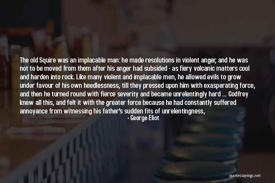 Annoyance Anger Quotes By George Eliot Annoyance Anger Quotes By George Eliot