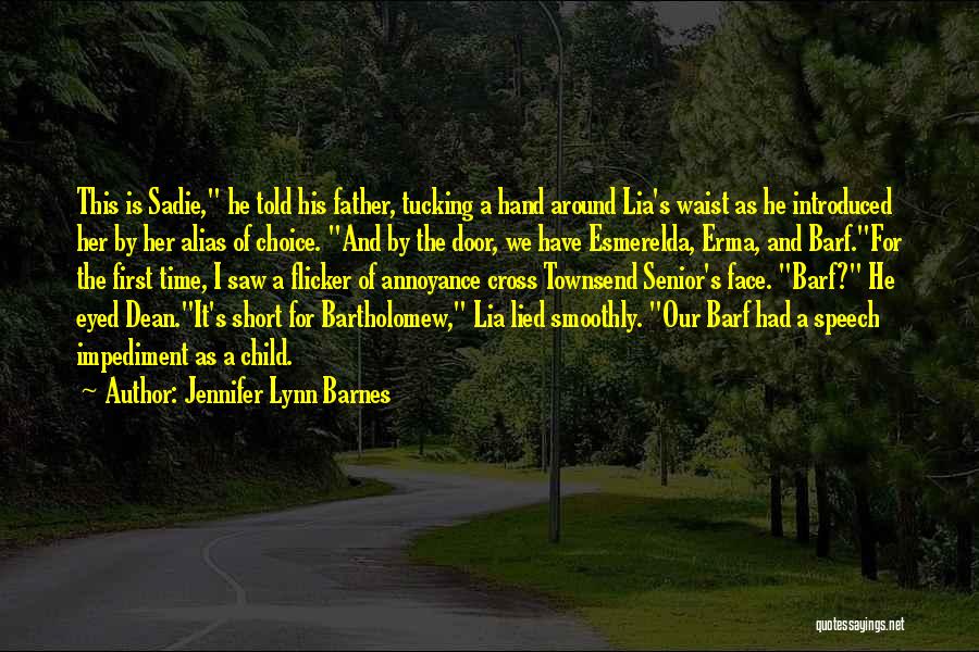 Annoyance Quotes By Jennifer Lynn Barnes