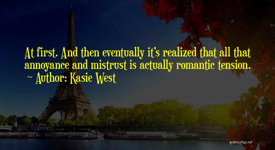 Annoyance Quotes By Kasie West