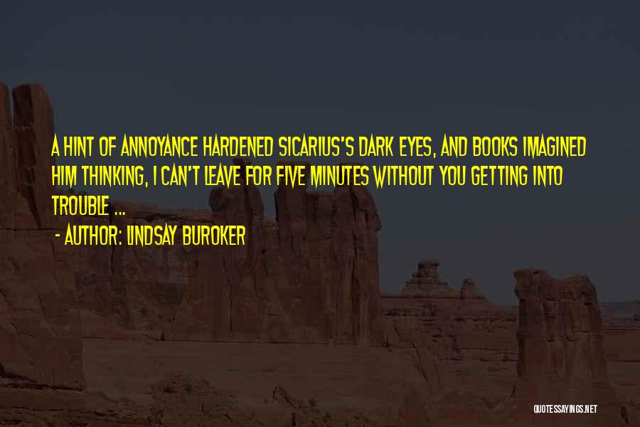 Annoyance Quotes By Lindsay Buroker