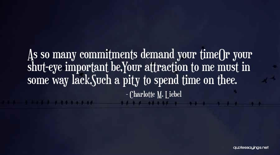 Annoyed But In Love Quotes By Charlotte M. Liebel