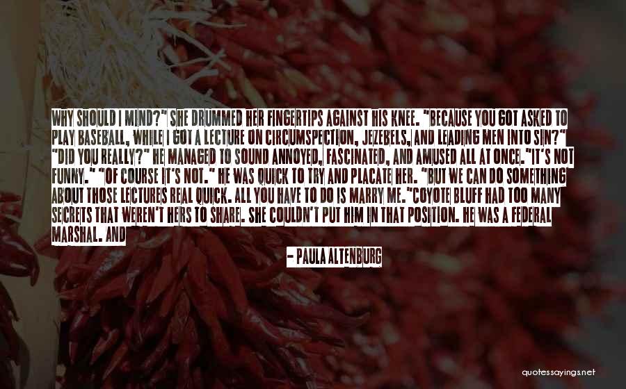 Annoyed Funny Quotes By Paula Altenburg Annoyed Funny Quotes By Paula Altenburg