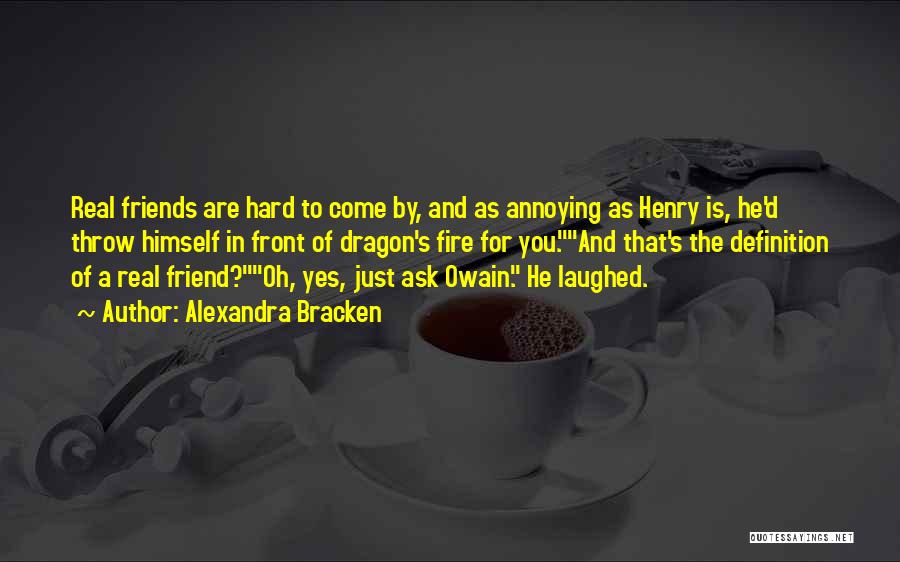 Annoying Best Friends Quotes By Alexandra Bracken