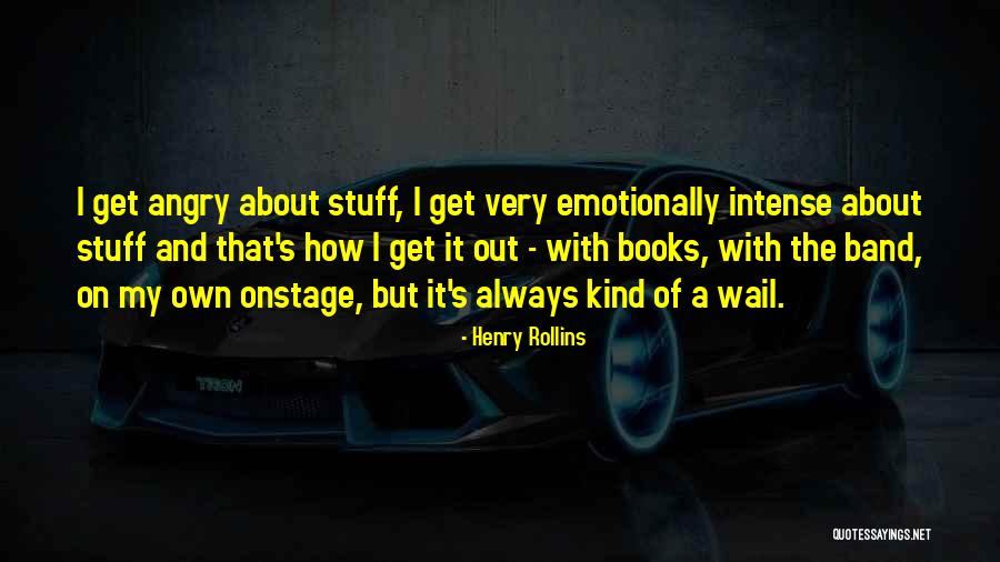 Annoying Boys Quotes By Henry Rollins Annoying Boys Quotes By Henry Rollins