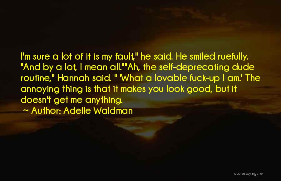 Annoying But Lovable Quotes By Adelle Waldman