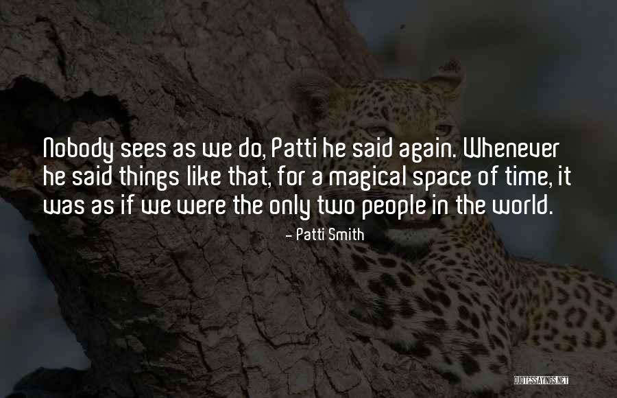 Annoying Coworkers Quotes By Patti Smith Annoying Coworkers Quotes By Patti Smith