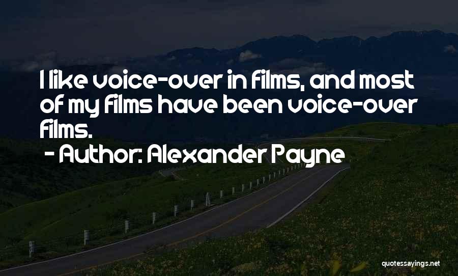 Annoying Drama Queen Quotes By Alexander Payne