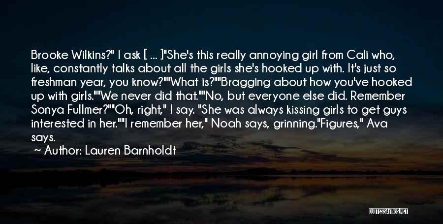 Annoying Guys Quotes By Lauren Barnholdt