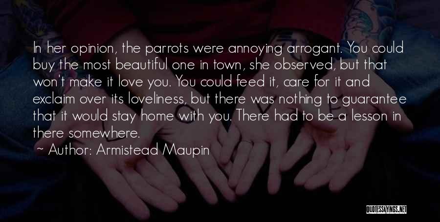 Annoying Love Quotes By Armistead Maupin