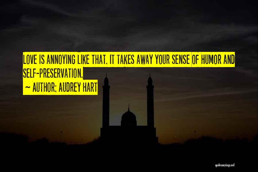 Annoying Love Quotes By Audrey Hart