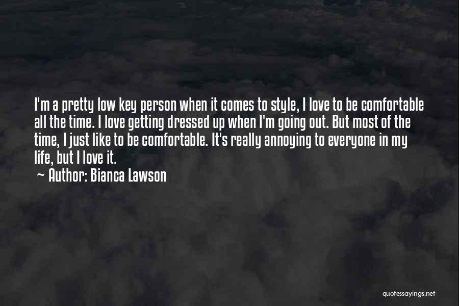 Annoying Love Quotes By Bianca Lawson